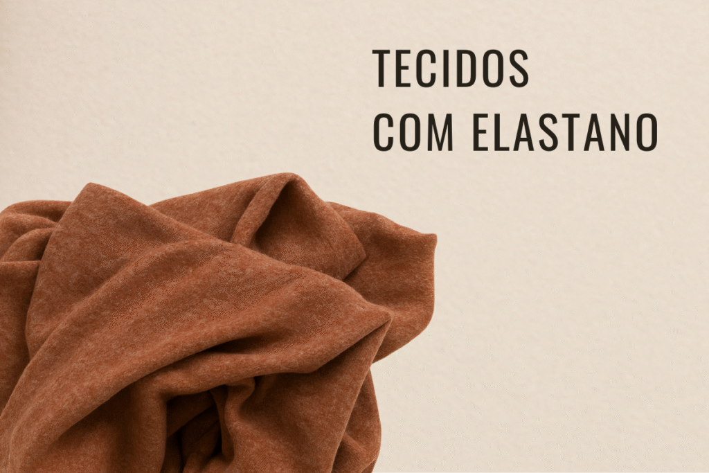 tecidos com elastano